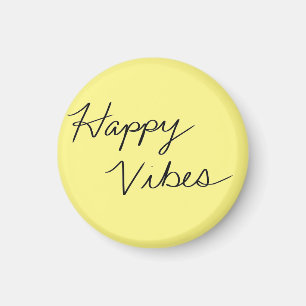 Happy Vibes Yellow Cursive Typografy Button Magnet