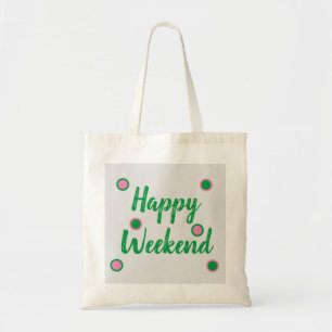 Happy Weekend Tragetasche