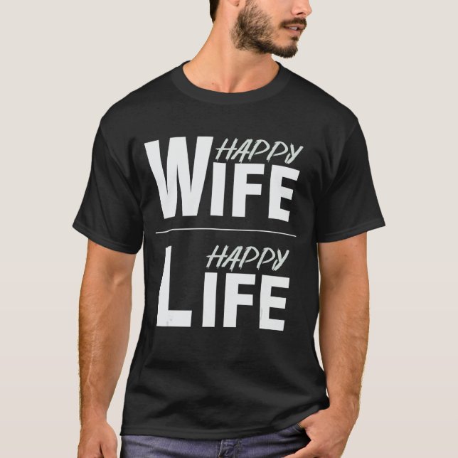 Happy wife happy life T-Shirt (Vorderseite)