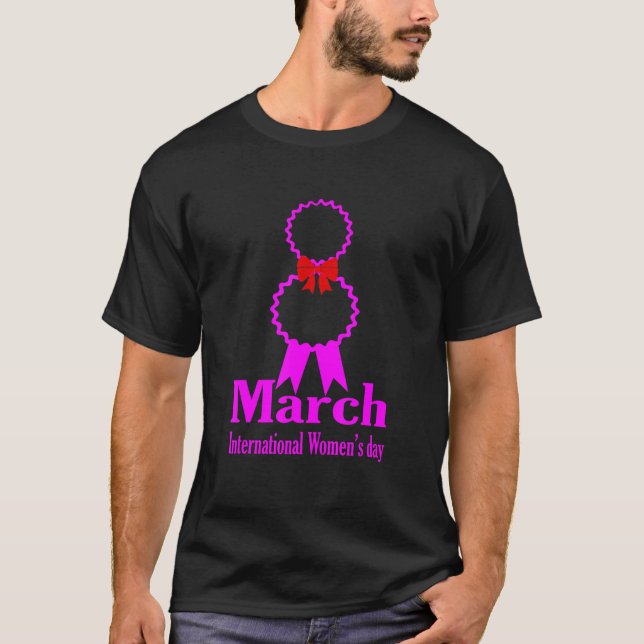 Happy Women's Day 8 März 2022 International Women T-Shirt (Vorderseite)