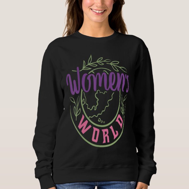 Happy Women's Day 8 März 2022 Internationale Fraue Sweatshirt (Vorderseite)