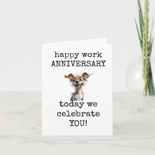 Happy Work Jubiläum, Heute feiern wir Sie Karte