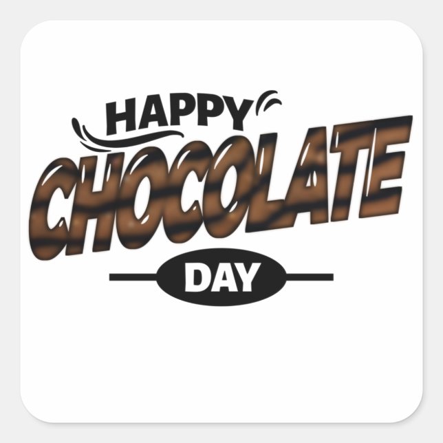 Happy World Chocolate Day Quadratischer Aufkleber (Vorderseite)