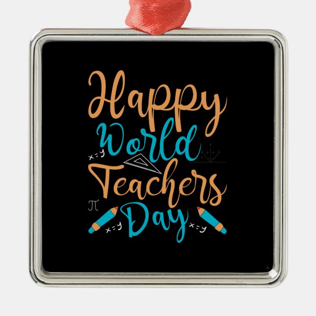 Happy World Teachers Day Ornament Aus Metall (Vorne)