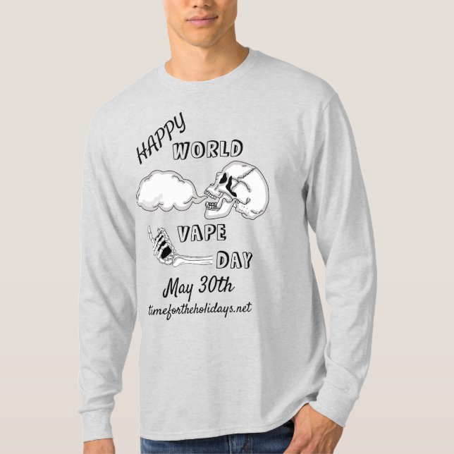 Happy World Vape Day | 30. Mai T-Shirt (Vorderseite)