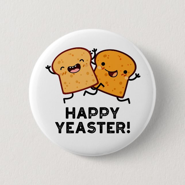 Happy Yeaster Funny Bread Pub Button (Vorderseite)