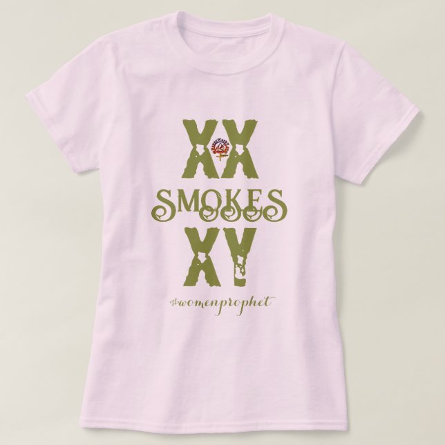 Happyworkt XX RAUCHES XY WOMENS T-Shirt (Design vorne)
