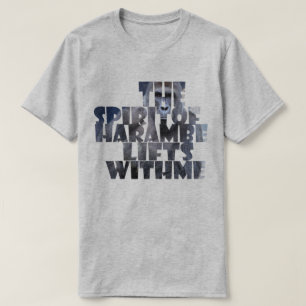Harambe Aufzüge mit mir T-Shirt