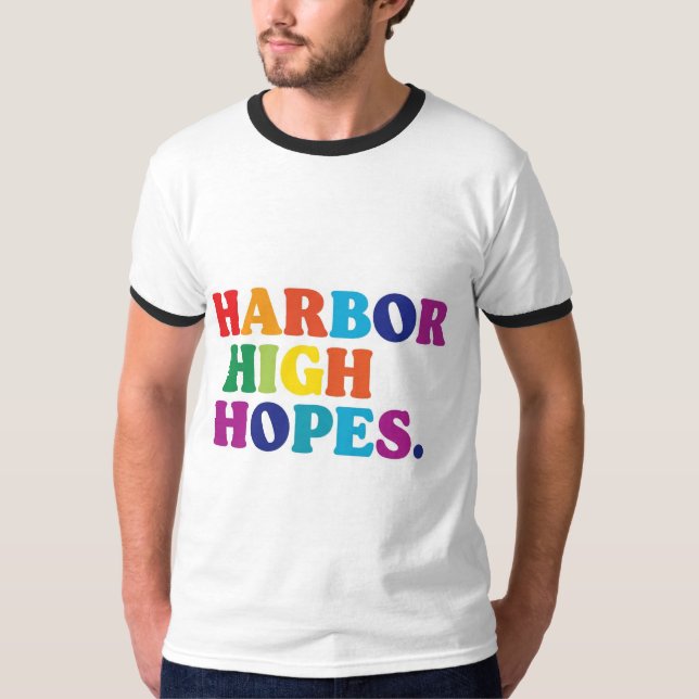 Harbour High Hopes T - Shirt Design. (Vorderseite)