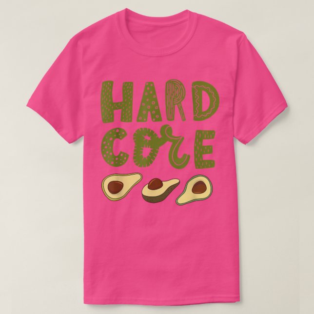 Hard Core Avocado Funny T-Shirt (Design vorne)