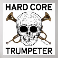 Hard Core Trumpeter