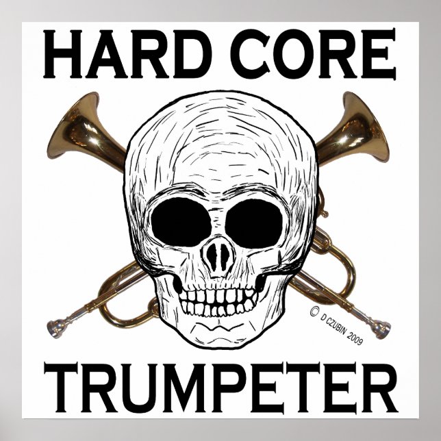 Hard Core Trumpeter Poster (Vorne)
