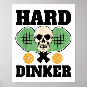 Hard Dinker _ Pickleball-Shirt für Pickleball-Play Poster