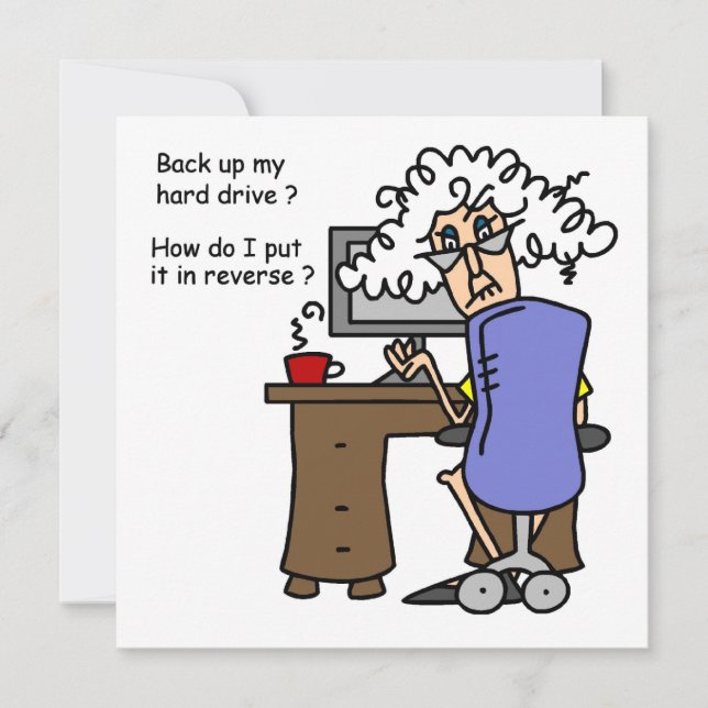 Hard Drive Back Up Humorous (Vorderseite)