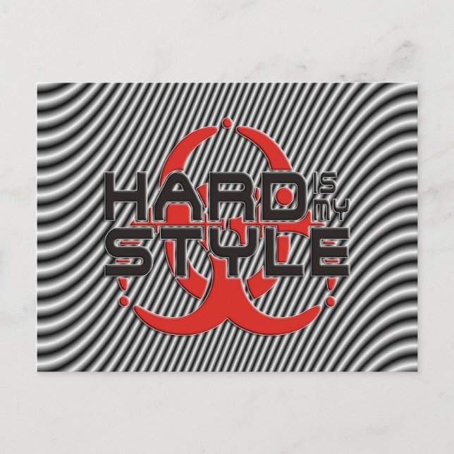 Hard is My Style - Musik im Hardstyle Postkarte (Vorderseite)