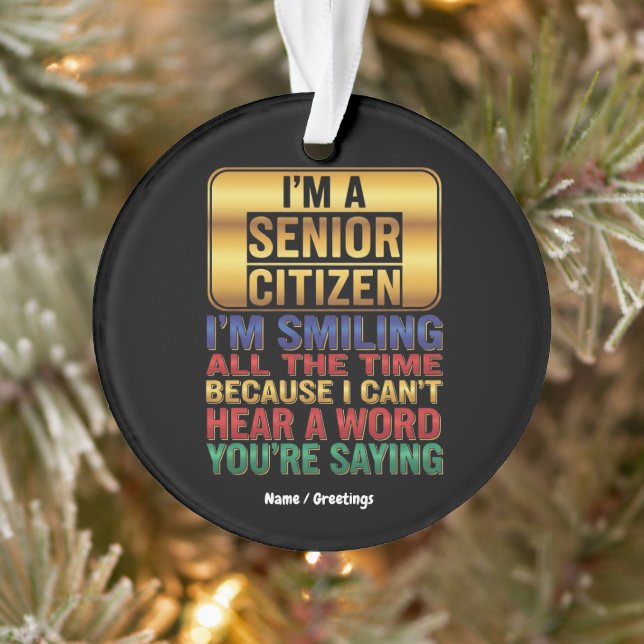 Hard of Hearing But Full of Humor Funny Elder Gift Ornament (Baum)