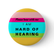 Hard of Hearing Cute Rainbow Stripes Neon Button