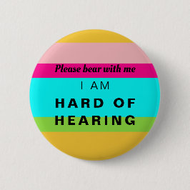 Hard of Hearing Cute Rainbow Stripes Neon Button