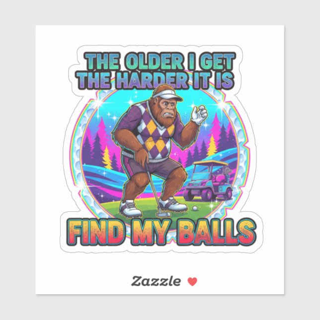 Hard To Find My Balls As I Get Older Aufkleber (Blatt)