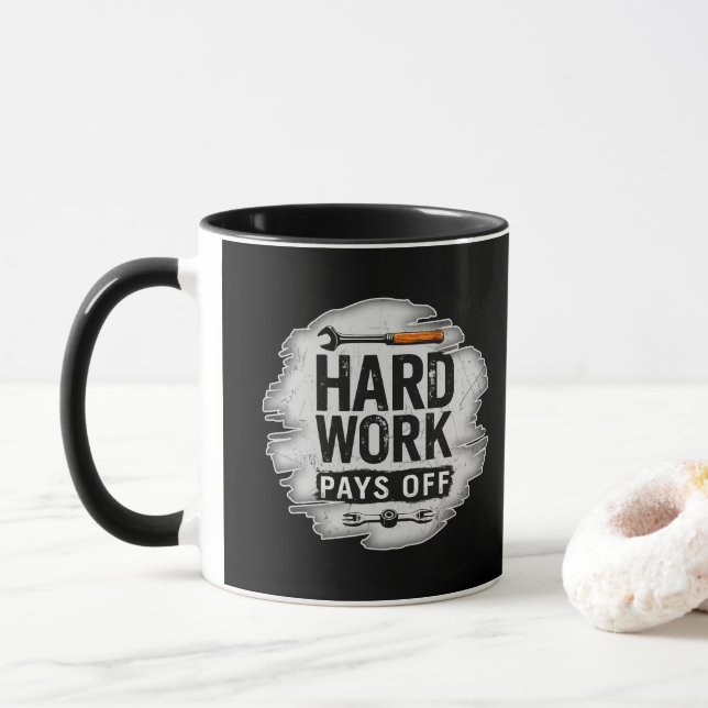 Hard Work Pays Off Grunge Worker Design Tasse (Mit Donut)
