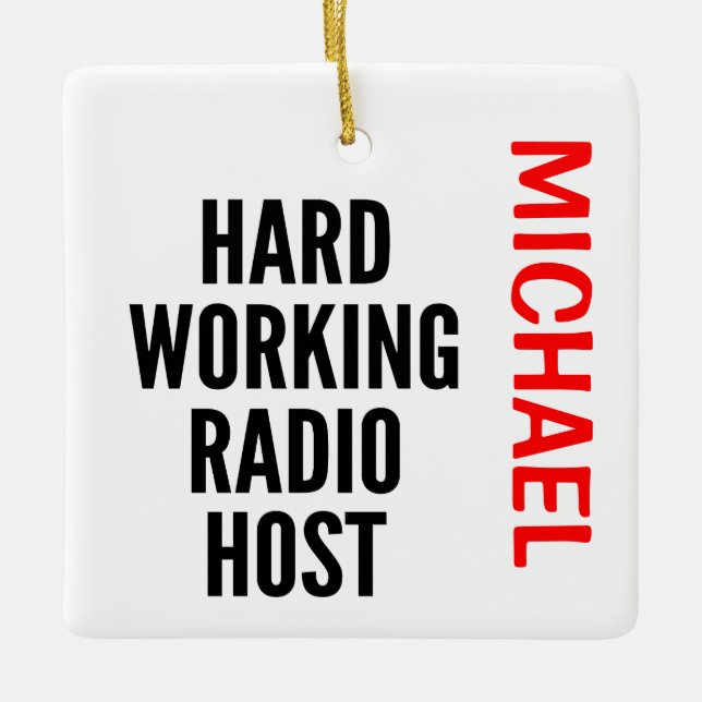 Hard Working Radio Host CUSTOM Keramikornament (Vorderseite)