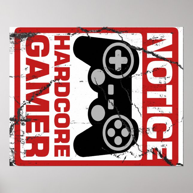 Hardcore Gamer Notice-Signboard Poster (Vorne)