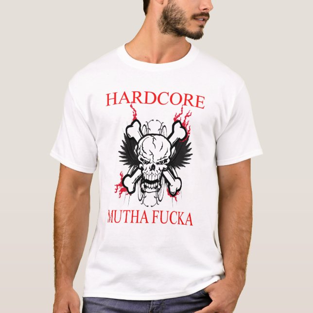 HARDCORE MUTHA T-Shirt (Vorderseite)