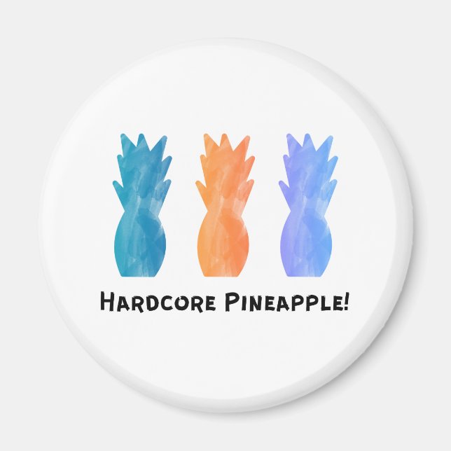 Hardcore Pineaple Magnet (Vorne)