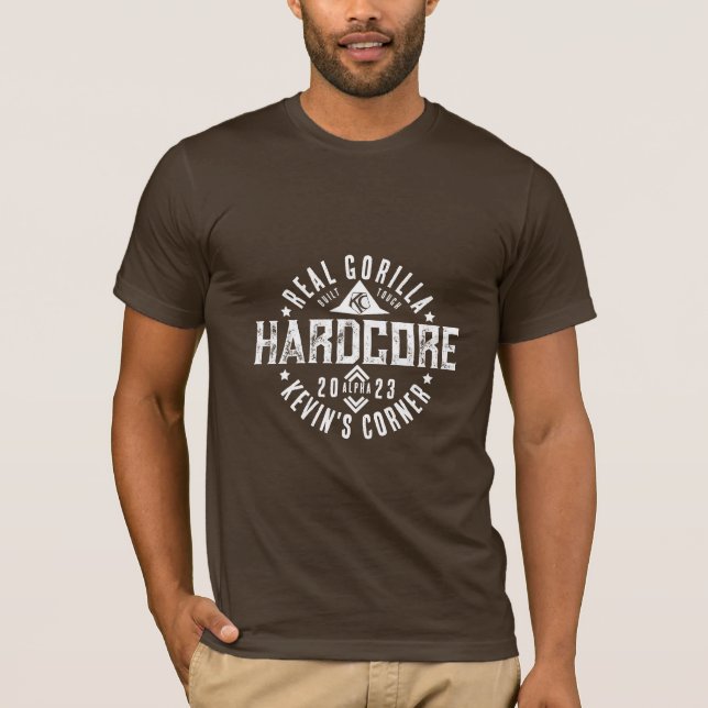 HARDCORE Real Gorilla baut Tough Alpha Male T-Shirt (Vorderseite)