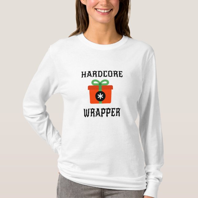 Hardcore Wrapper Weihnachtsgeschenk T-Shirt (Vorderseite)