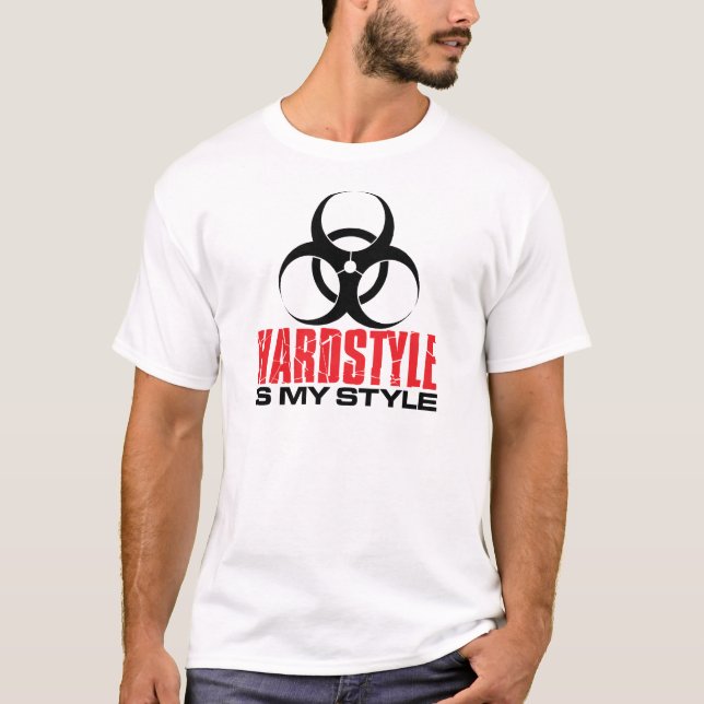 Hardstyle ist meine Art T-Shirt (Vorderseite)
