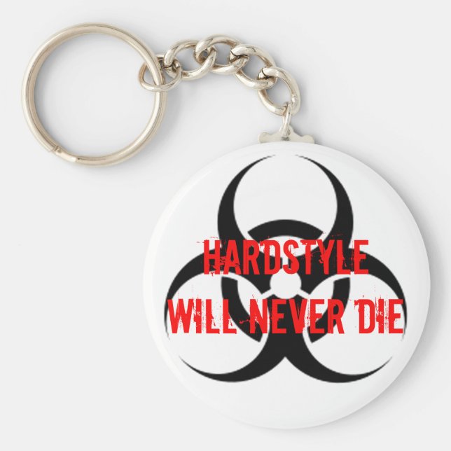 HARDSTYLE Will Never Die Schlüsselanhänger (Vorne)