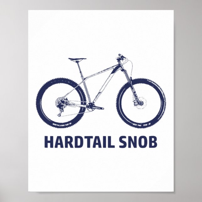 Hardtail-Snob-Mountainbiking Poster (Vorne)
