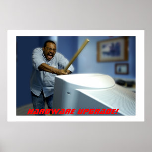 Hardware-Verbesserung! Poster