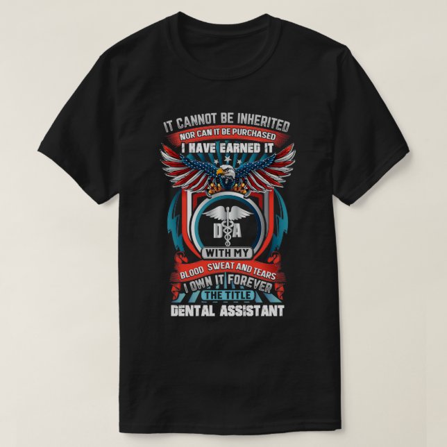 Hardworking Dental Assistant T-Shirt (Design vorne)