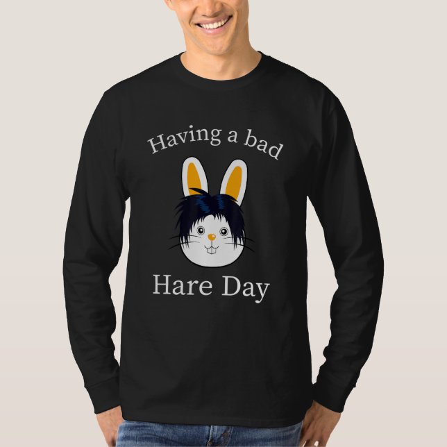 Hare Day Bunny Bad Haairstyle Quote Spaß Barber T-Shirt (Vorderseite)