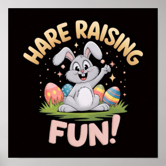 Hare Raise Fun - Ostersonniges Celebration Poster