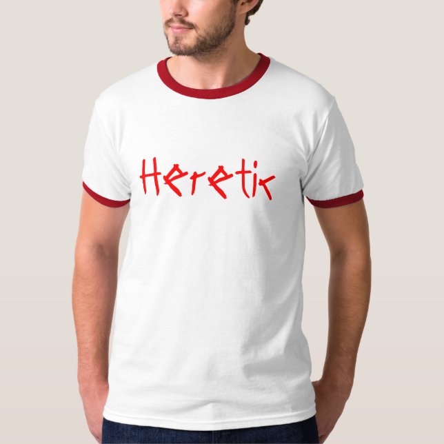 Häretisch - besonders angefertigt T-Shirt (Vorderseite)