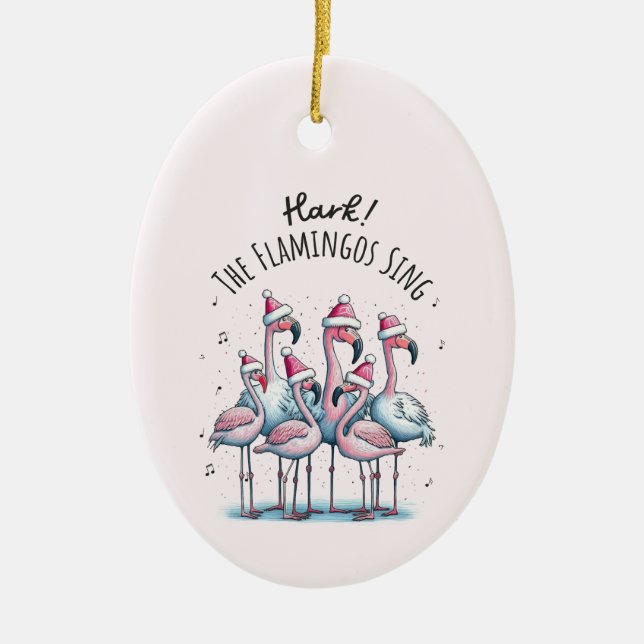 Hark The Flamingos Sing Keramik Ornament (Vorne)