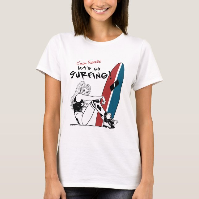 Harley Quinn - Lass uns surfen gehen T-Shirt (Vorderseite)
