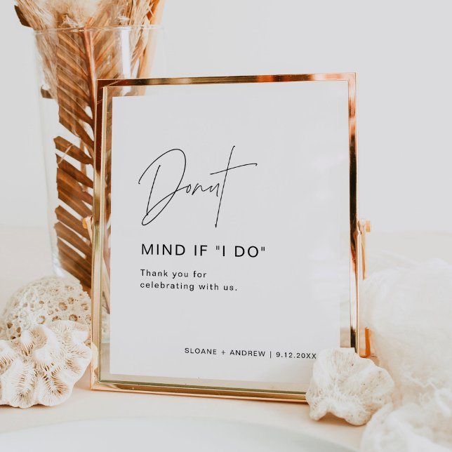 HARLOW Donut Wedding Sign Donut Mind, wenn ich tue Poster (Von Creator hochgeladen)