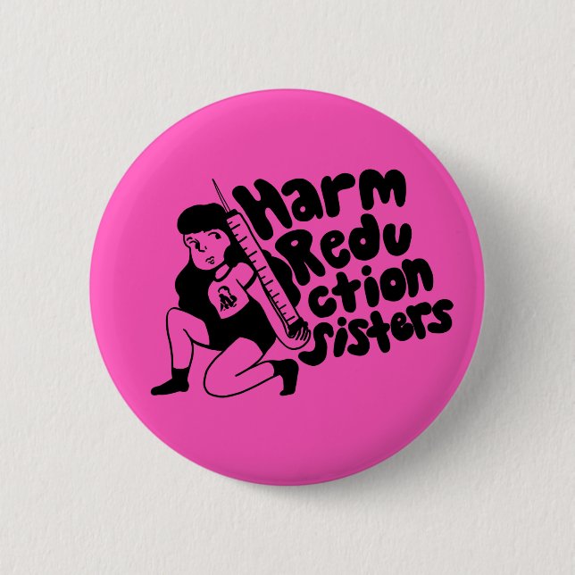 Harm Reduction Sisters Needle Girl Button (Vorderseite)