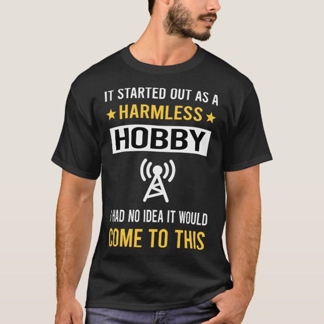 Harmless Hobby Amateur Radio Ham Radio T-Shirt (Vorderseite)