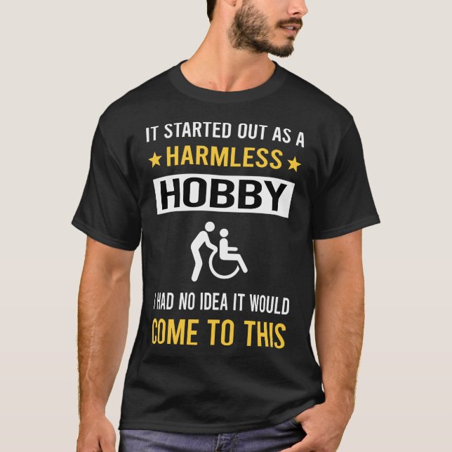 Harmless Hobby-Arbeitstherapie T-Shirt (Vorderseite)