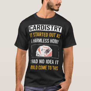 Harmless Hobby Cardistry Cardist T-Shirt