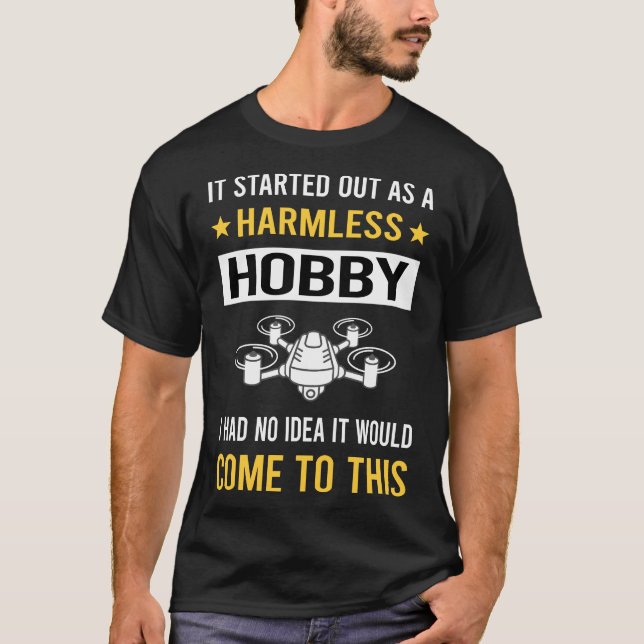Harmless Hobby Drone Flying Dronen T-Shirt (Vorderseite)