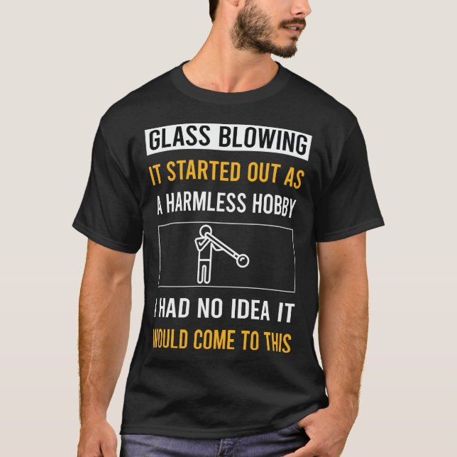 Harmless Hobby Glassblower Glassmith Gaffer T-Shirt (Vorderseite)