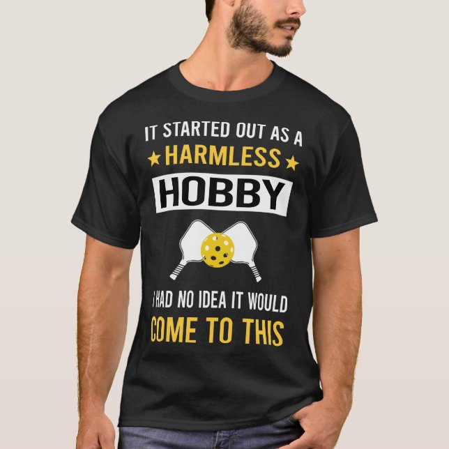 Harmless Hobby Pickleball T-Shirt (Vorderseite)