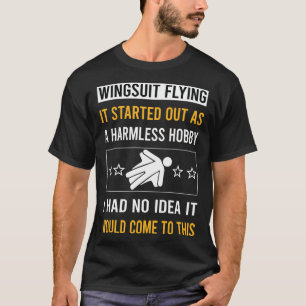 Harmless Hobby Wingsuit Flying Wingsuit T-Shirt
