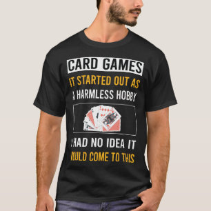 Harmlose Hobby Kartenspiele T-Shirt